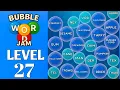 Bubble Word Jam Level 27 Full Walkthrough Solution