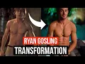 Ryan Gosling Body Transformation