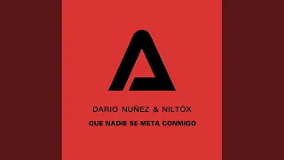 que nadie se meta conmigo original mix 