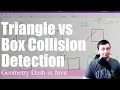 Triangle vs Box Collision Detection Theory Coding Geometry Dash in Java