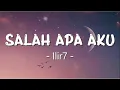 Download Lagu Ilir7 ( Lirik) Salah Apa Aku