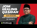 Download Lagu JOM HEALING QASIDAH GUS HUSAINI (25 MINIT NON STOP) Audio Version