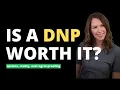 Is a DNP Worth It Options Reality and Regret-Proofing