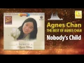 Download Lagu Agnes Chan - Nobody's Child (Original Music Audio)