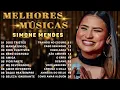 🎼SIMONE MENDES AS MELHORES - AS MAIS TOCADAS SIMONE MENDES - MIX SERTANEJO #simonemendes
