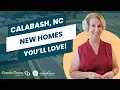 Calabash NC Brunswick Co Gets IMPRESSIVE new construction community