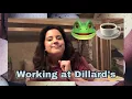 First Few Months Working At Dillard s
