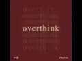 Wale - Overthink (Feat. Elmiene) (Clean)