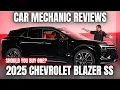 Should You Buy a 2025 Chevy Blazer EV SS Thorough Review By A Mechanic