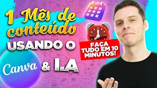 Absurdo ???? Inteligência Artificial + CANVA! Crie 1 MÊS de Conteúdo em 10 minutos