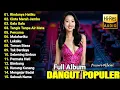 Download Lagu DANGDUT KOPLO TERBARU 2025 | DANGDUT ALBUM PILIHAN TERBAIK 2025 | FULL BASS GLER CEK SOUND