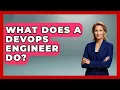 What Does A DevOps Engineer Do - Job Success Network