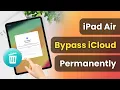 iPad Air Bypass iCloud Unlock iCloud Locked iPad Without Apple ID 4 Working Ways 100 DONE