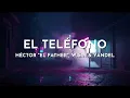 Héctor "El Father", Wisin & Yandel - El Teléfono (Audio)