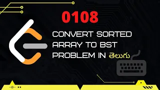 Convert Sorted Array To Binary Search Tree Leetcode 108 in Telugu