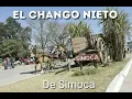 EL CHANGO NIETO - De Simoca