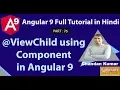 ViewChild using Component in Angular 9 Angular 9 Full Tutorial in Hindi