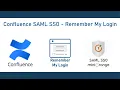 Confluence SAML SSO Single Sign-On in Confluence Remember My Login SSO in Confluence Data Center