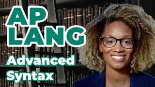 AP English Language Advanced Syntax 