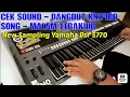 Download Lagu Cek Sound || Dangdut Style KN2400 Versi Yamaha Psr S • Song ~ Malam Terakhir