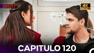 La Señora Fazilet Y Sus Hijas Capítulo 120 4K 