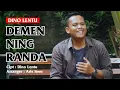 Download Lagu Demen Ning Randa-Dino Lentu (Official Music Video) Tarling Terbaru 2025