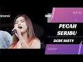Lagu PECAH SERIBU Voc DEDE RISTY  I LIVE MUSIC '' DEDE RISTY '' GANJENE PANTURA I KARANG SARI CIREBON