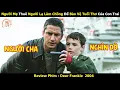 Download Lagu [Review Phim] Người Mẹ Thuê Người Lạ Làm Chồng Để Bảo Vệ Tuổi Thơ Của Con Trai