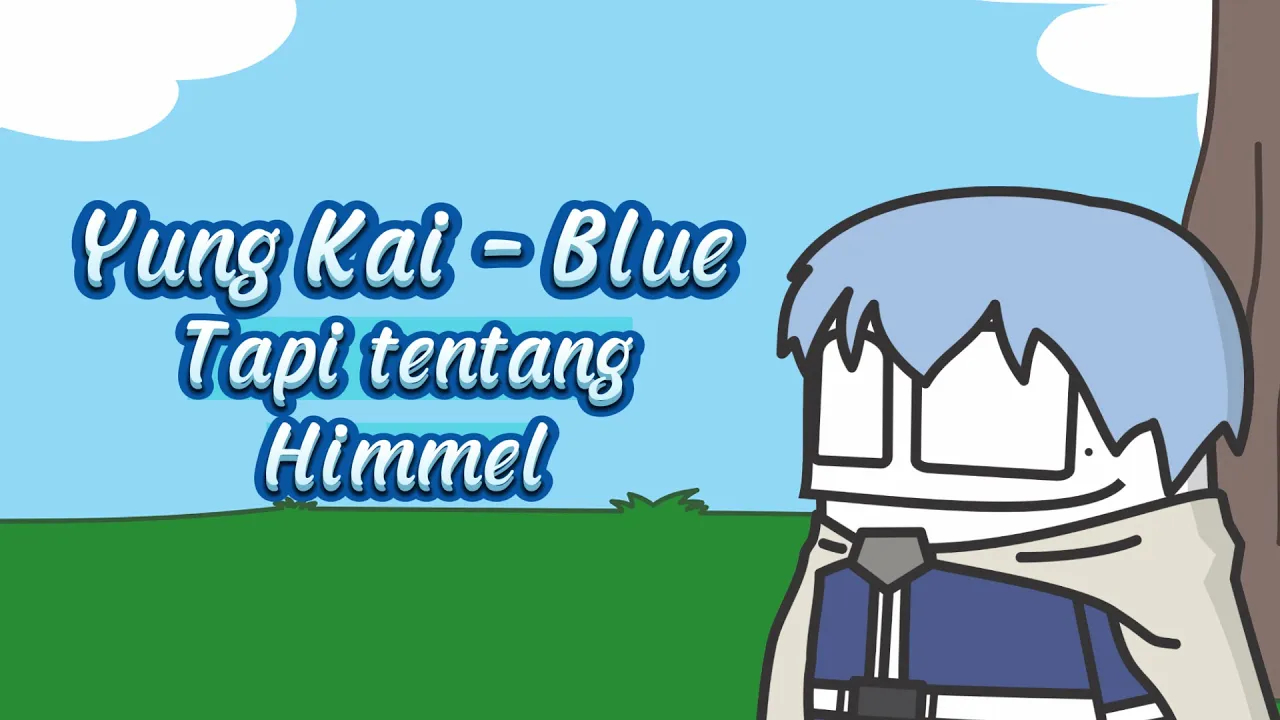【Parody Cover】 YUNG KAI - BLUE tapi tentang HIMMEL (Sousou no Frieren) (Lagu Viral TikTok) 【Parody Cover】 YUNG KAI - BLUE tapi tentang HIMMEL (Sousou no Frieren) (Lagu Viral TikTok)
