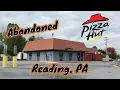 Abandoned Pizza Hut - Reading PA
