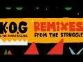 K.O.G \u0026 The Zongo Brigade - For My People (Andy H Remix)