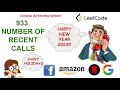 Number of Recent Calls Leetcode 933 HAPPY NEW YEAR 2023