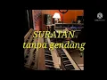 Lagu SURATAN tanpa gendang - Rhoma irama ft Riza Umami