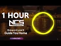[1 HOUR] Diviners & Level 8 - Guide You Home - House - NCS - Copyright Free Music