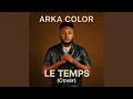 Download Lagu Le temps (Cover)