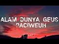 alam dunya geus paciweuh - lagam sedih ( versi akustik ) lirik sholawat 🎶🎶🎶