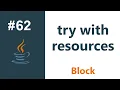 6 try with resources