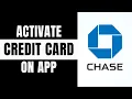 How To Activate Chase Credit Card On App Chase Verify Card on App