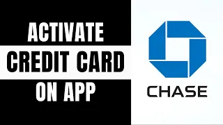 How To Activate Chase Credit Card On App Chase Verify Card on App