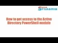How to get access to the Active Directory PowerShell module