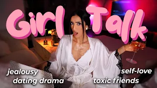 GIRL TALK Q&A: boyfriend drama, toxic friends, jealousy & hard truths you need to hear