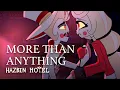 Download Lagu MORE THAN ANYTHING canción completa en ESPAÑOL | Hazbin Hotel