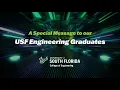 A Special Message to our USF Engineering Graduates