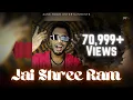 JAI SHREE RAM (Official Full Song)