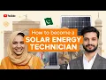 How to Become a Solar Energy Technician in Pakistan Career Salary Education