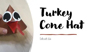 Make a turkey cone hat