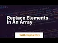 replace elements in an array
