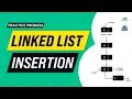 Linked List Insertion School Practice Problem GeeksforGeeks School