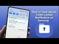 How to Forcely Disabled Secure Folder Locked Notification on Samsung Phones