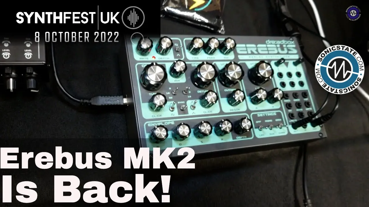 Synthfest UK 22: Dreadbox - Erebus MK2 and Hades